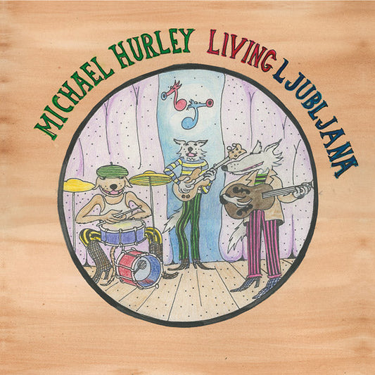 Michael Hurley - Living Ljubljana (VINYL) | Mint (M) Mint (M)-