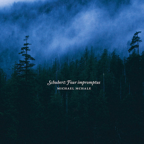 MICHAEL MCHALE - Schubert: Four Impromptus |-