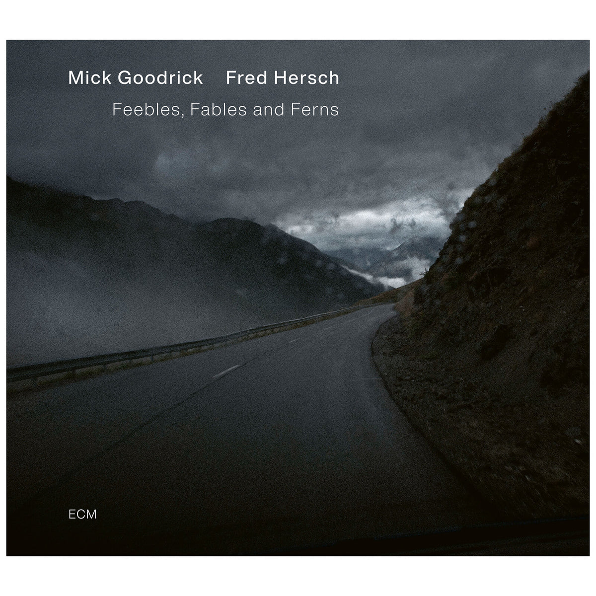 Mick Goodrick/Fred Hersch - Feebles, Fables And Ferns |-