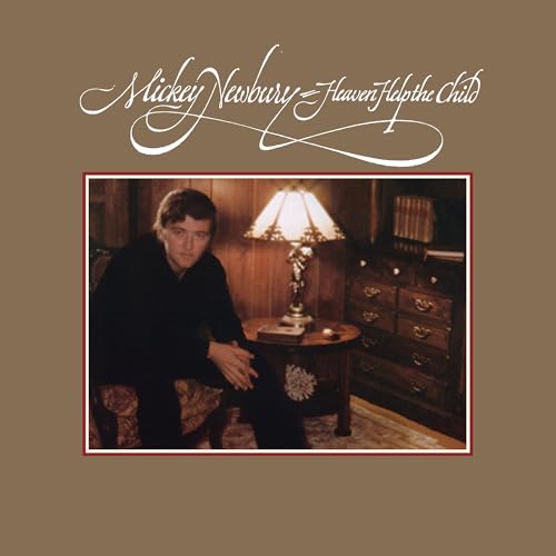MICKEY NEWBURY - Heaven Help The Child |-