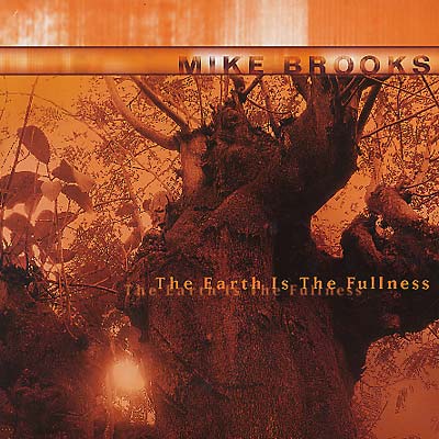 MIKE BROOKS - The Earth Is The Fullness | Mint (M) Mint (M)-