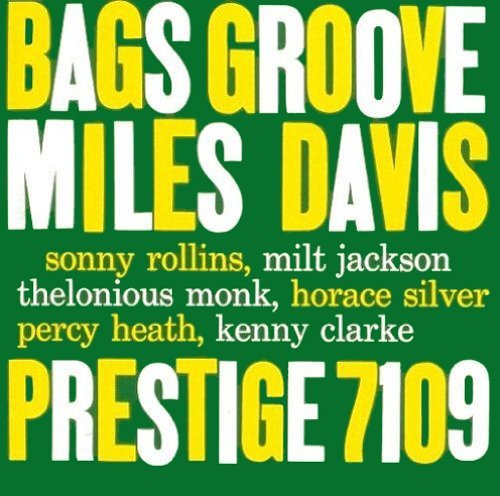 Miles Davis - Bags Groove |-