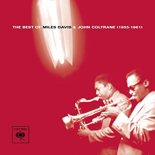 Miles Davis & John Coltrane - The Best Of Miles Davis & John Coltrane (1955-1961) |-