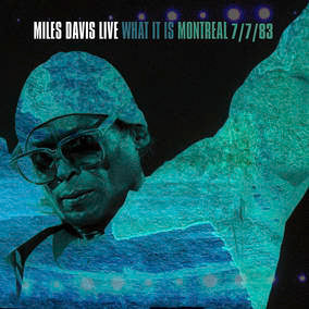 Miles Davis - What It Is: Montreal 7/ 7/ 83 (RSD) | Mint (M) Mint (M)-
