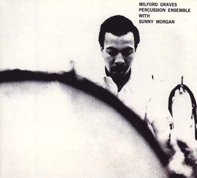 Milford Graves - Percussion Ensemble |-