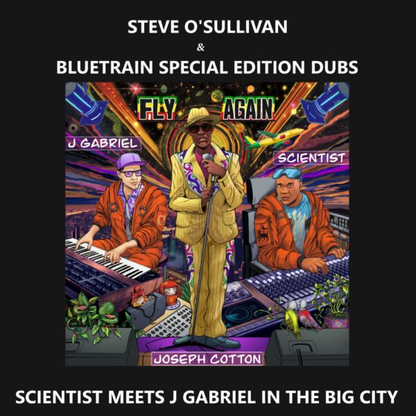 Steve O'Sullivan, J Gabriel, Bluetrain, Scientist - (PRESALE 6/29/26) SCIENTIST MEETS J GABRIEL IN THE BIG CITY (Steve O’Sullivan & Bluetrain Special Edition Dubs) (VINYL) | Mint (M) Mint (M)-