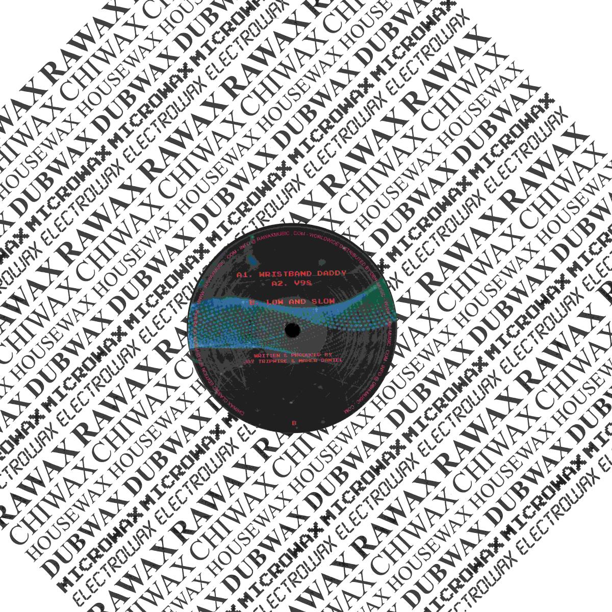 Jay Tripwire & Maher Daniel - Low and Slow (VINYL 12" Rawax RWX029 2026) |-