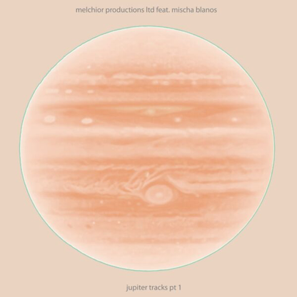 Melchior Productions Ltd - Jupiter tracks pt1 (VINYL) | Mint (M) Mint (M)-