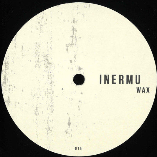 Inermu Wax 015 (VINYL) | Mint (M) Mint (M)-