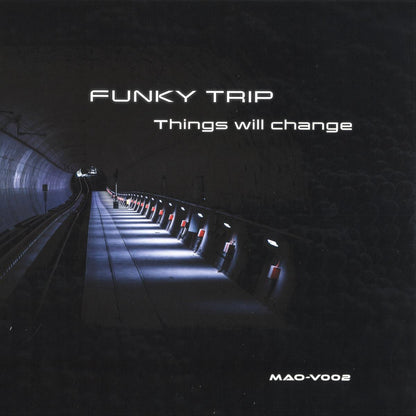 Funky Trip - Things will change (VINYL 12" MAONO MAO-V002 2026) | Mint (M) Mint (M)-