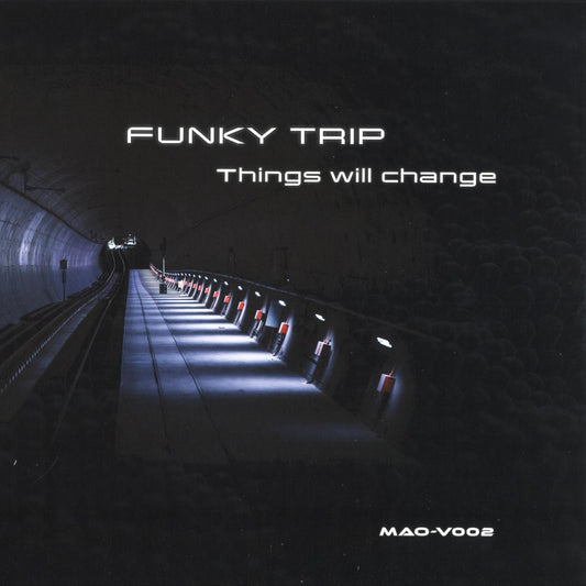 Funky Trip - Things will change (VINYL 12" MAONO MAO-V002 2026) | Mint (M) Mint (M)-