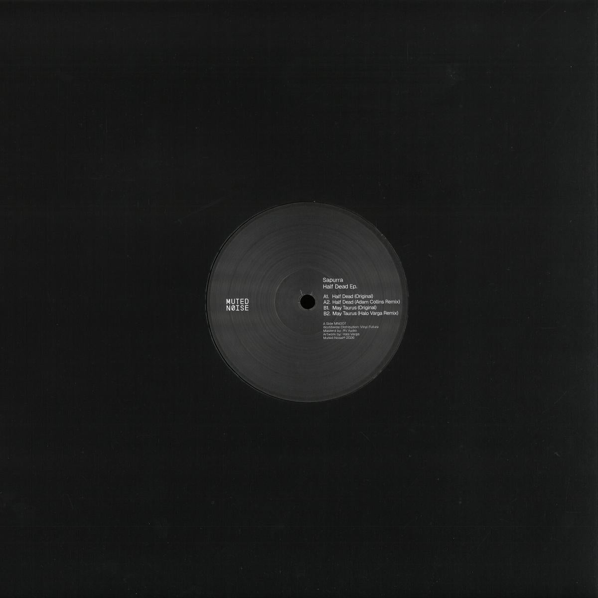 Sapurra - Half Dead EP (VINYL 12" Muted Noise MN007) | NEW Mint (M) Mint (M)-
