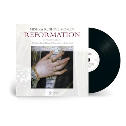 Mishka Rushdie Momen - Reformation: Keyboard Works By Byrd, Gibbons, Bull & Sweelinck [Lp] |-