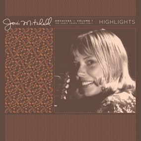 Mitchell, Joni - Joni Mitchell Archives, Vol. 1 (1963-1967): Highlights | Mint (M) Mint (M)-