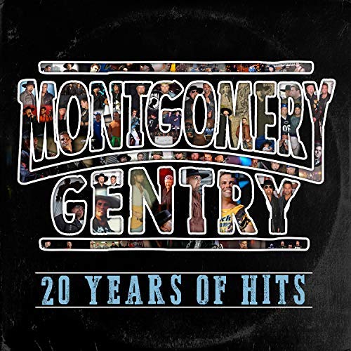 Montgomery Gentry - 20 YEARS OF HITS |-