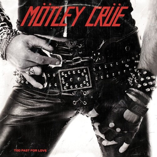 Mötley Crüe - Too Fast For Love (VINYL) |-