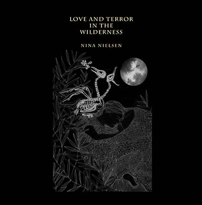 NINA NIELSEN - Love and Terror in the Wilderness (VINYL) | Mint (M) Mint (M)-