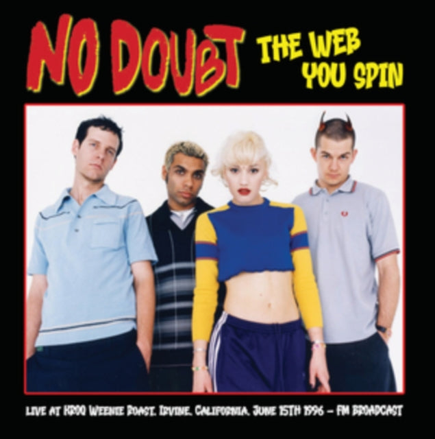 No Doubt - The Web You Spin: Irvine California 1996 [Import] | Mint (M) Mint (M)-