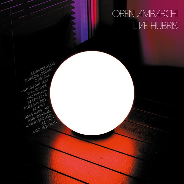 Oren Ambarchi - Live Hubris |-