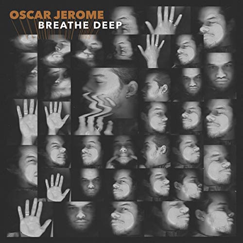 Oscar Jerome - Breathe Deep |-