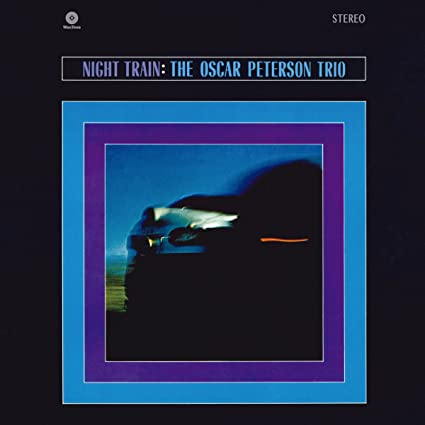 Oscar Peterson - Night Train (Import 180g VINYL LP WaxTime 771834) | NEW-