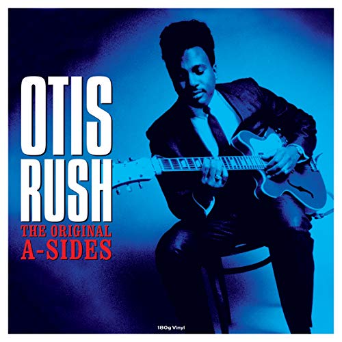 Otis Rush - The Original A-Sides (180 Gram Vinyl) [Import] | Mint (M) Mint (M)-