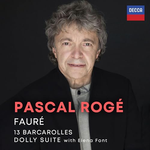 Pascal Roge/Elena Font - Faure: Barcarolles; Dolly Suite [2CD] |-