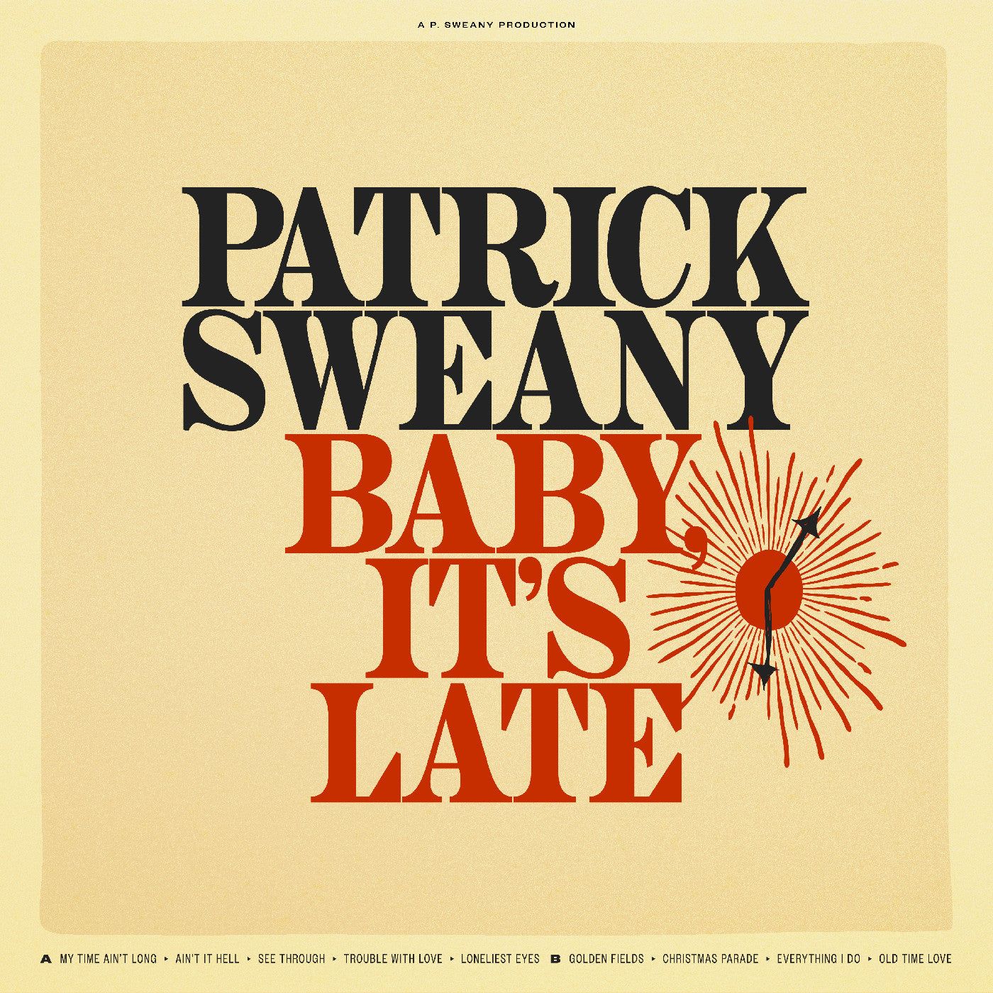 Patrick Sweany - It's Late Baby (VINYL) | Mint (M) Mint (M)-
