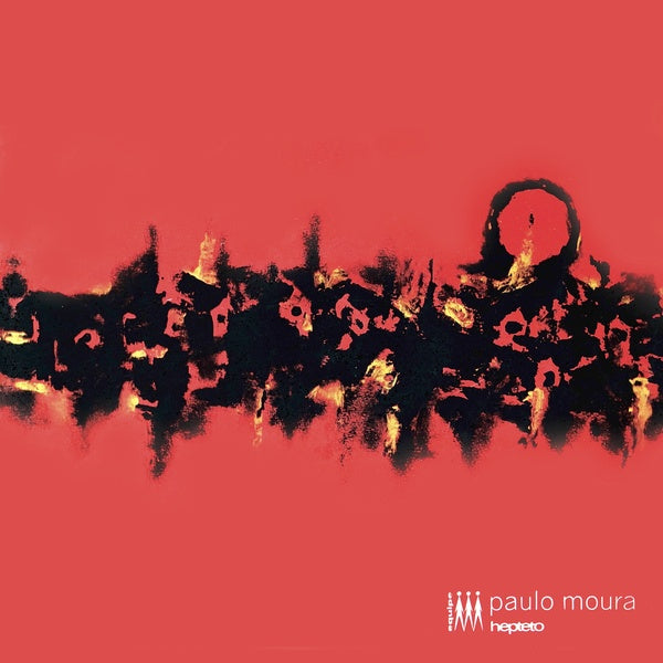 PAULO MOURA HEPTETO - Mensagem |-