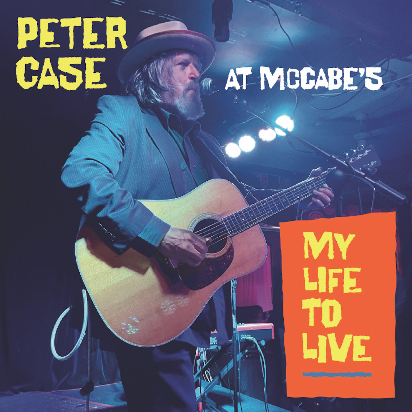 Peter Case - My Life To Live: Peter Case At Mccabe'S (VINYL) | Mint (M) Mint (M)-