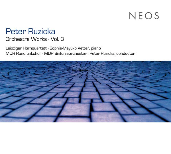 PETER RUZICKA - Orchestra Works Vol. 3 |-