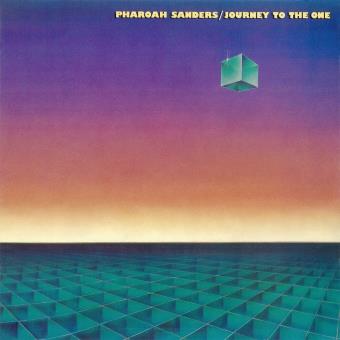 Pharoah Sanders - Journey To The One |-