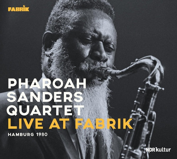 PHAROAH SANDERS QUARTET - Live At Fabrik Hamburg 1980 |-