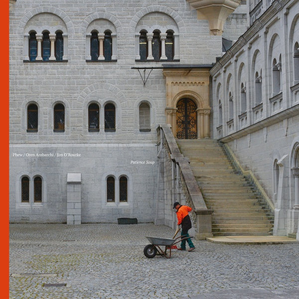 PHEW/OREN AMBARCHI/JIM O'ROURKE - Patience Soup (VINYL) | Mint (M) Mint (M)-