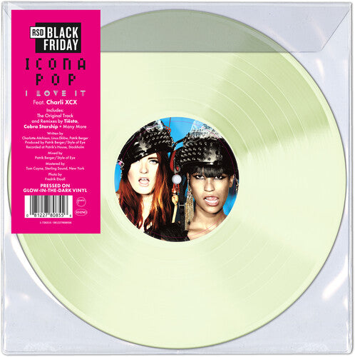 Icona Pop ( Charli Xcx ) - I Love It (BF 2025 RSD Exclusive, Glow in the Dark) |-
