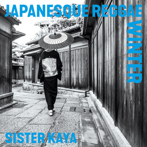 Sister Kaya - (PRE-ORDER 12/26/2025) Japanesque Reggae Winter (Limited Edition) (VINYL) |-