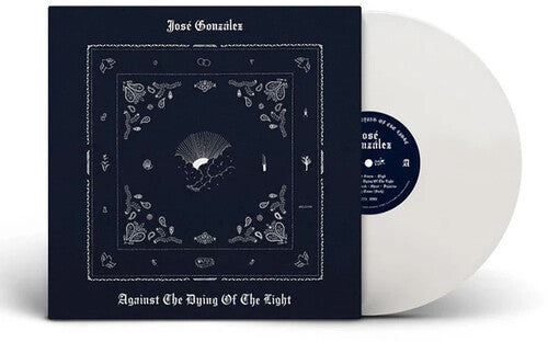 Jose Gonzalez - Against The Dying Of The Light (VINYL) |-
