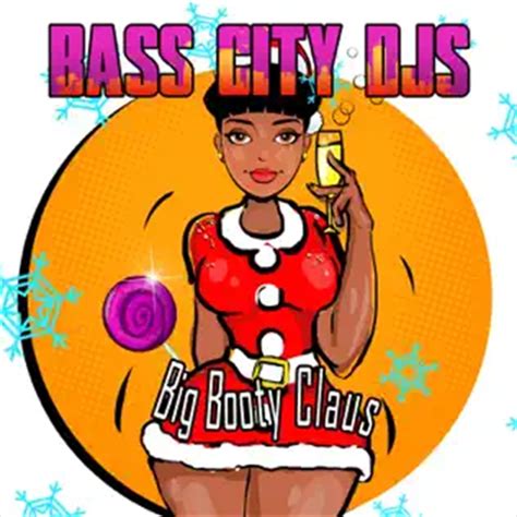 BASS CITY DJS - Big Booty Claus (MOD CD ESSENTIAL MEDIA MOD 2021) | NEW-