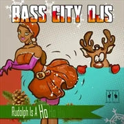 BASS CITY DJS - Rudolph Is A Ho (MOD CD ESSENTIAL MEDIA MOD 2021) | NEW-
