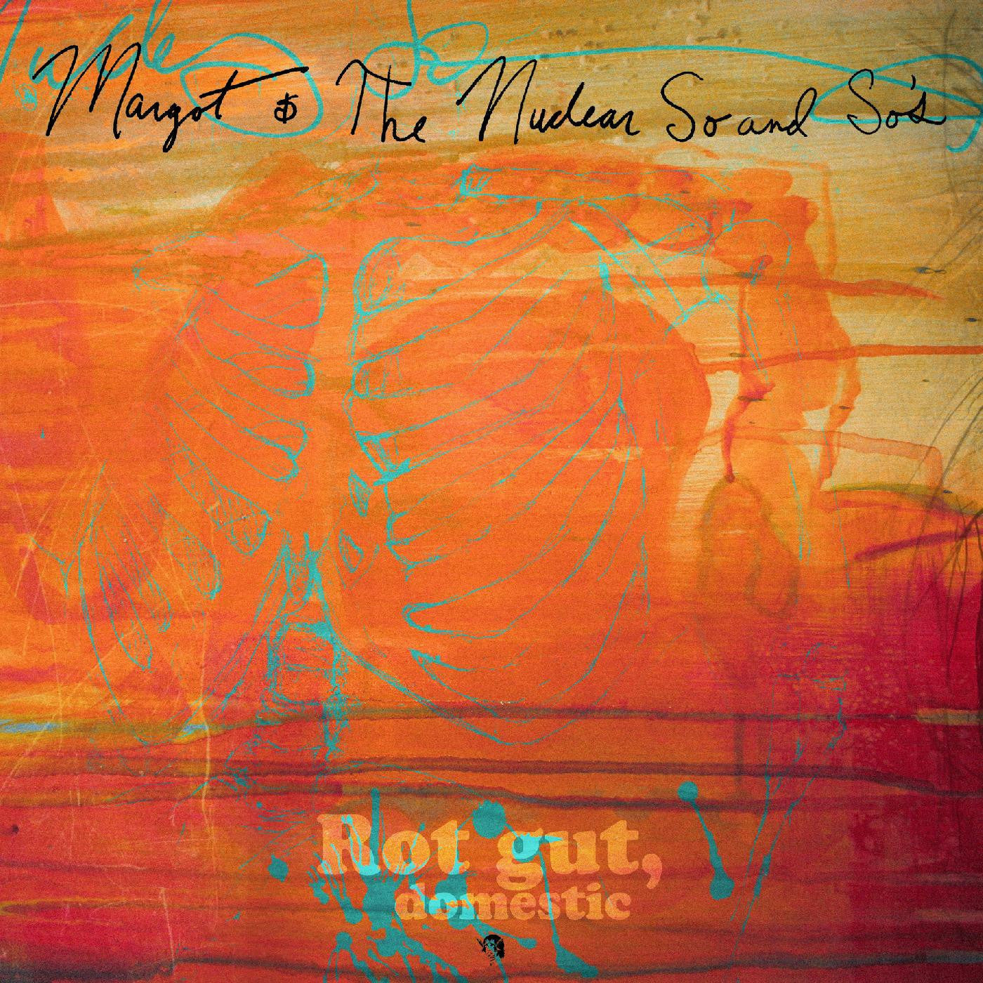 Margot and the Nuclear So and So's - Rot Gut, Domestic + Farewell, My Grim Reaper Prince (DELUXE EDITION) |-