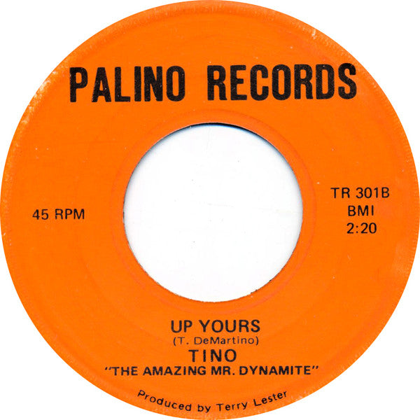 Tino & The Revlons - Live The Life You Live / Up Yours (7" VINYL) | Excellent (EX) Generic--