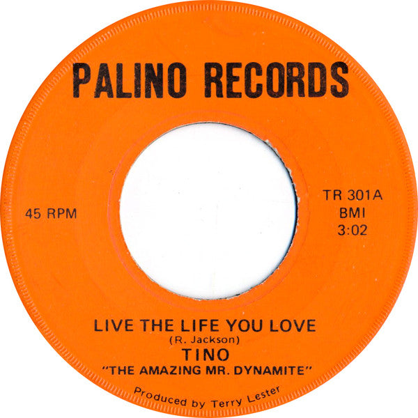 Tino & The Revlons - Live The Life You Live / Up Yours (7" VINYL) | Excellent (EX) Generic--