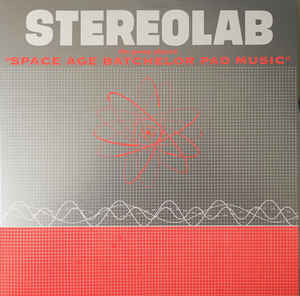 Stereolab - The Groop Played "Space Age Batchelor Pad Music" | Mint (M) Mint (M)-