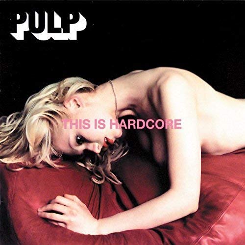Pulp - This Is Hardcore [Import] (2xVINYL) | Mint (M) Mint (M)-