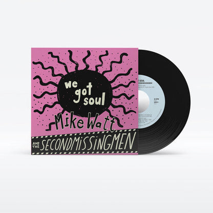 Up Around The Sun Mike Watt - (PRESALE 6/19/26) We Got Soul / History Lesson - Part II (IEX 7" MYSTERY VINYL) | Mint (M) Mint (M)-