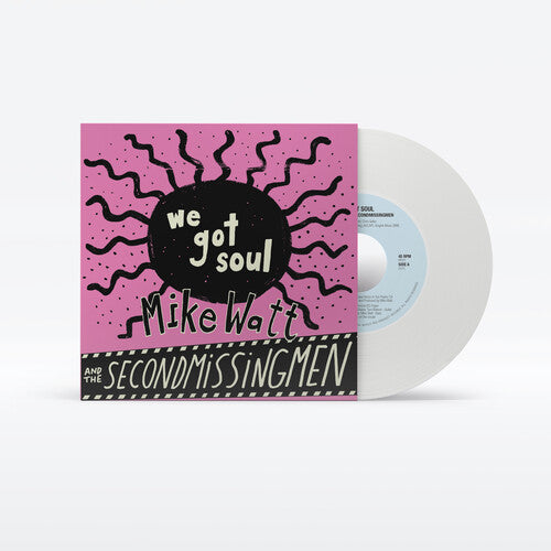 Up Around The Sun Mike Watt - (PRESALE 6/19/26) We Got Soul / History Lesson - Part II (IEX 7" MYSTERY VINYL) | Mint (M) Mint (M)-