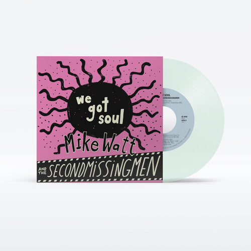 Up Around The Sun Mike Watt - (PRESALE 6/19/26) We Got Soul / History Lesson - Part II (IEX 7" MYSTERY VINYL) | Mint (M) Mint (M)-