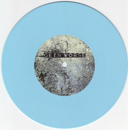 Gets Worse / Fissure Split (BLUE VINYL 7") | Mint (M) Mint (M)-