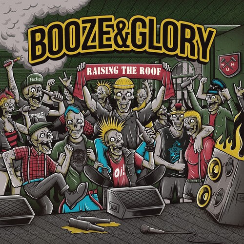 Booze & Glory - Raising The Roof (12" VINYL) |-