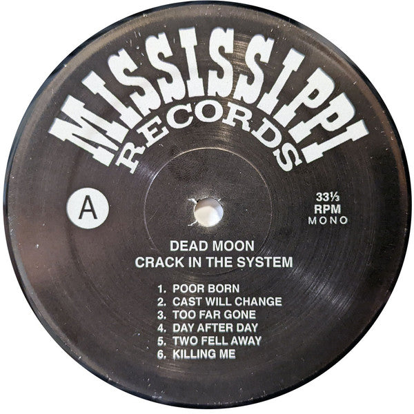 Dead Moon - Crack In The System (VINYL LP Mississippi MRP-057) | Mint (M) Near Mint (NM)-